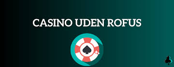 Find Det Bedste Danske Casino Uden RoFuS Find Det Bedste Danske Casino Uden RoFuS