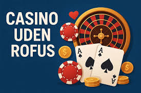 Udenlandsk Casino Uden ROFUS – Spil Uden Restriktioner Udenlandsk Casino Uden ROFUS – Spil Uden Restriktioner